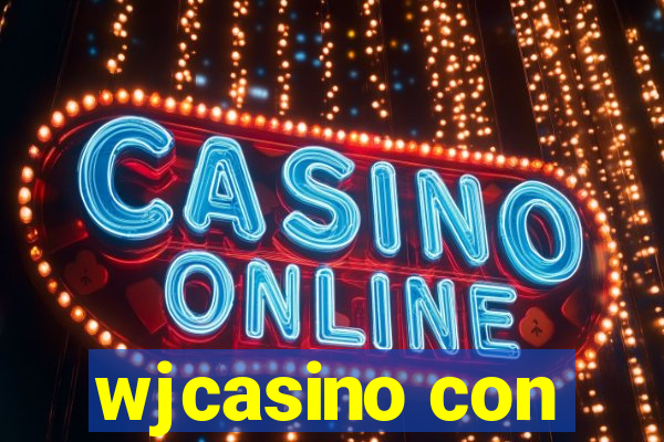 wjcasino con